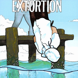 Agents Of Abhorrence/Extortion 7"